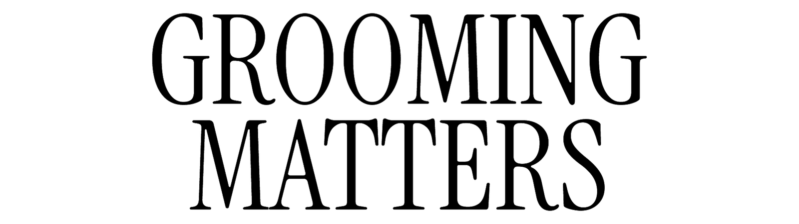 Grooming Matters text