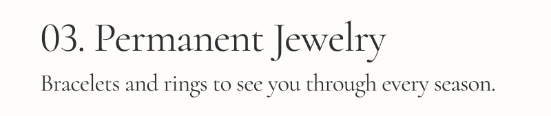 03. Permanent Jewellery