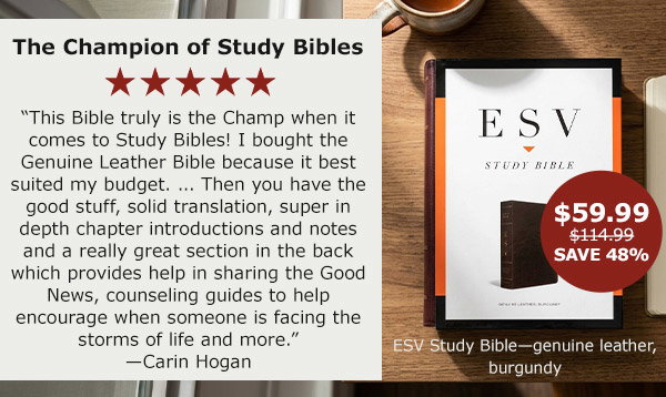 The Champion of Study Bibles | ESV Study Bible