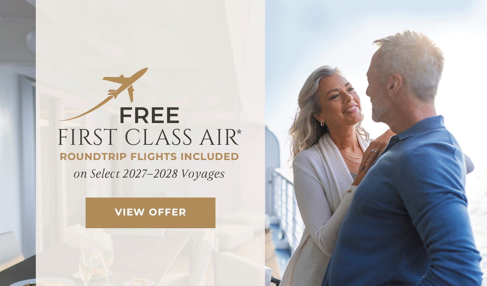 FIRST CLASS IN EVERY WAY FREE ROUNDTRIP FIRST CLASS AIR* on select Alaska, Caribbean, Canada & New England voyages