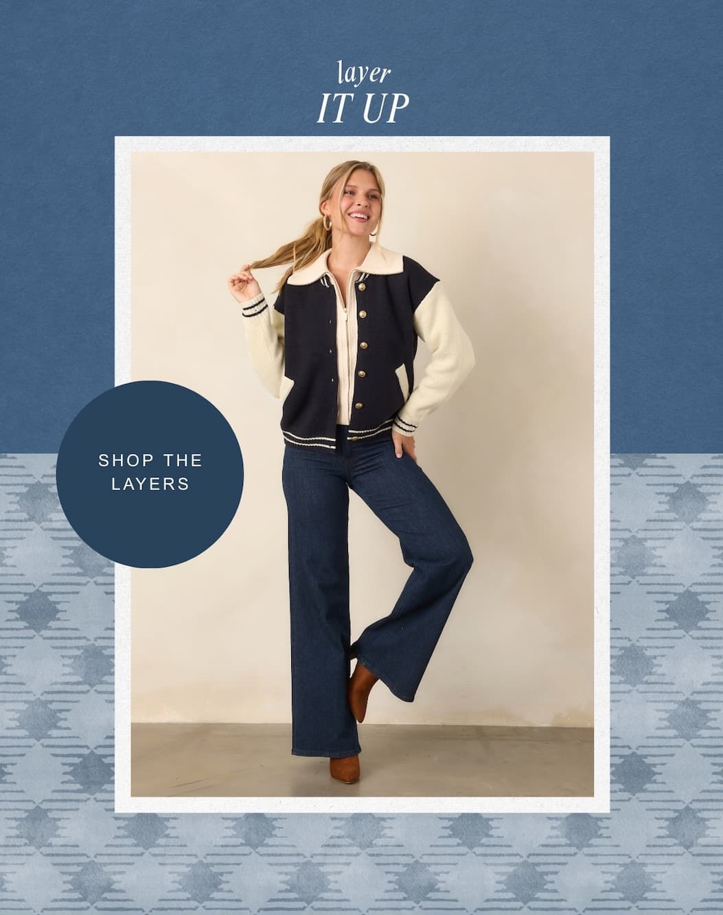"Layer it up. Shop the layers."