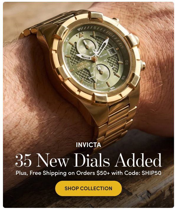 INV-49255 | Invicta 35 New Dials Added – Plus, Free Shipping on Orders $50+ with Code: SHIP50
