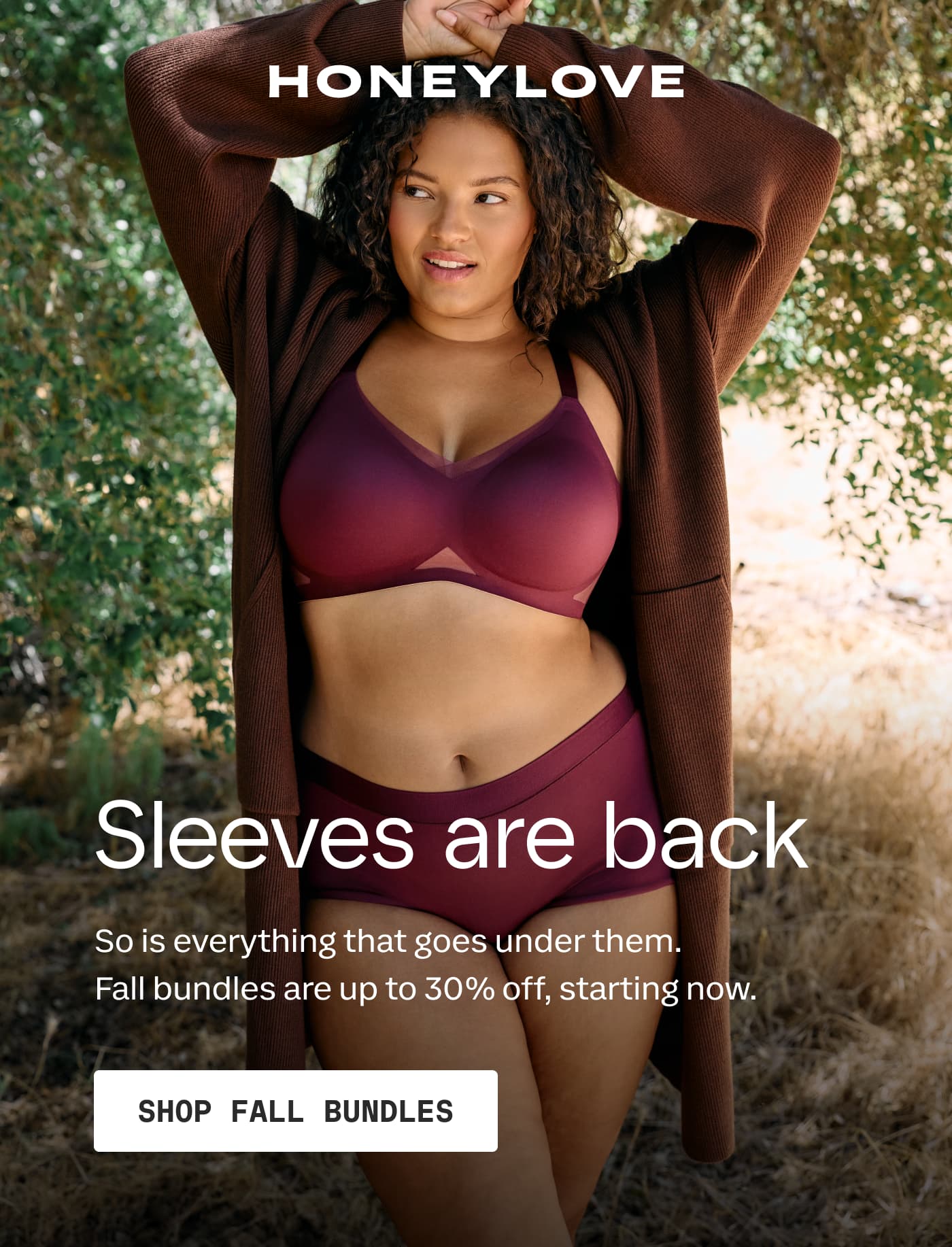 HONEYLOVE | Sleeves are back | So is everything that goes under them. Fall bundles are up to 30% off, starting now. | SHOP FALL BUNDLES