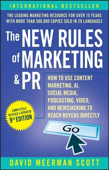 The New Rules of Marketing & PR, by David Meerman Scott