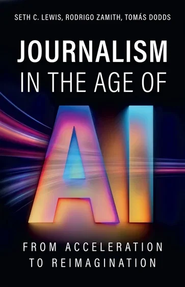 Journalism in the Age of AI, by Seth C. Lewis
