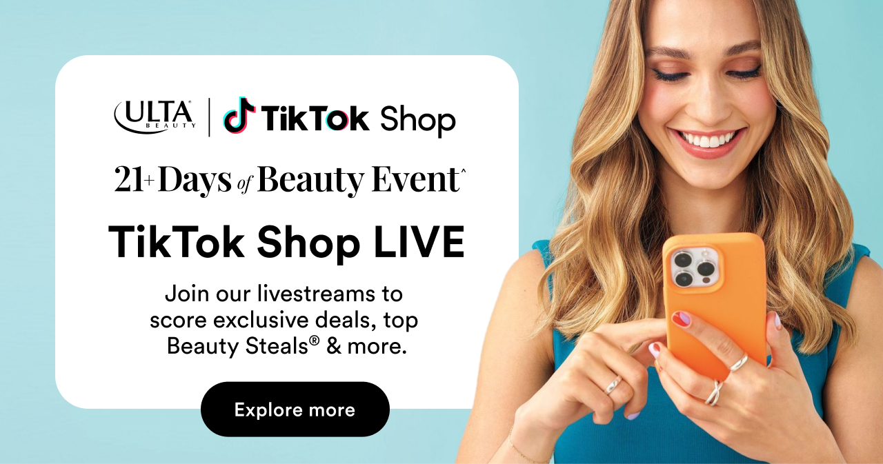 21+ Days of Beauty Event | TikTok Shop LIVE | Join our livestreams to score exclusive deals, top Beauty Steals and more | Explore more