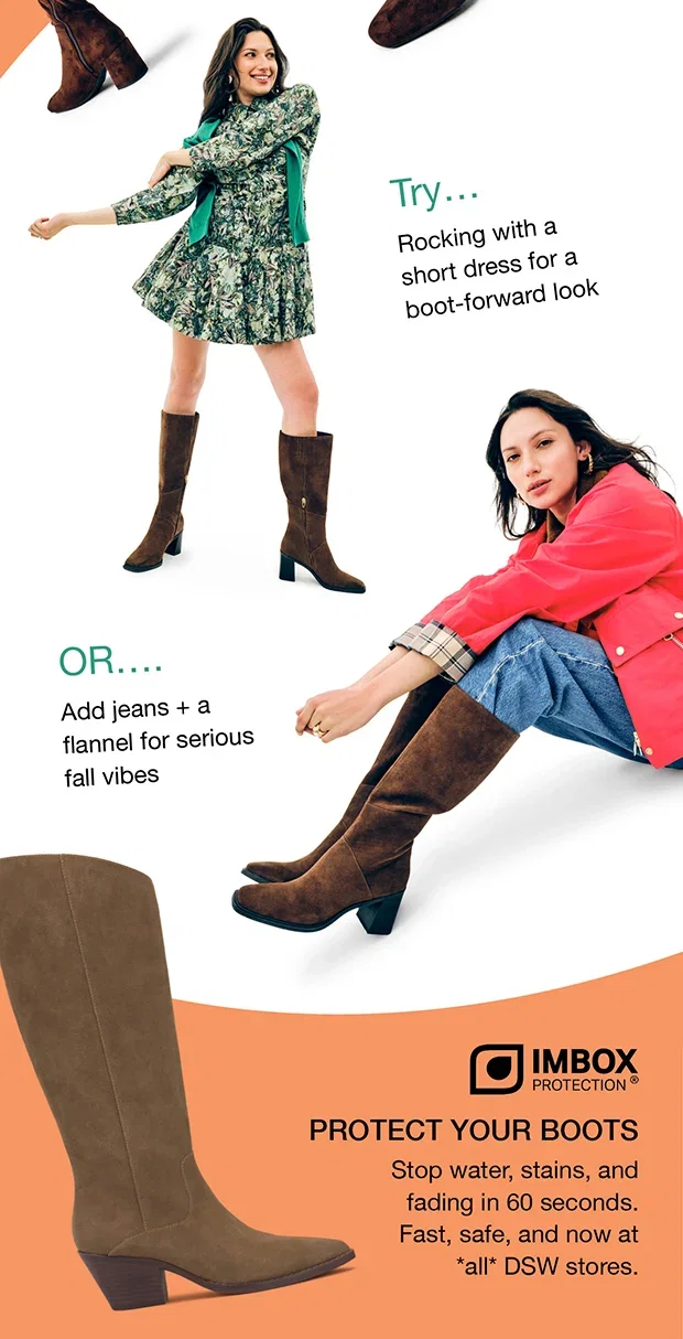 Try... Rocking with a short dress for a boot-forward look - Or... Add jeans + a flannel for serious fall vibes - Imbox Protection