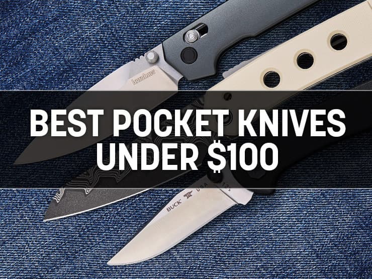 Top 10 Pocket Knives Under $100