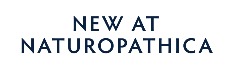 New At Naturopathica