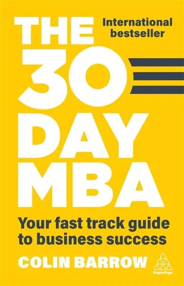 The 30 Day MBA, by Colin Barrow