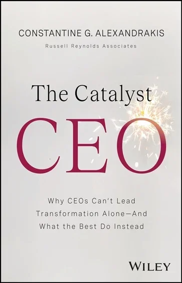 The Catalyst CEO, by Constantine G. Alexandrakis