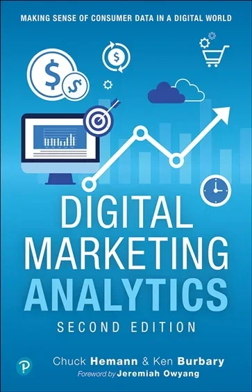 Digital Marketing Analytics, by Chuck Hemann