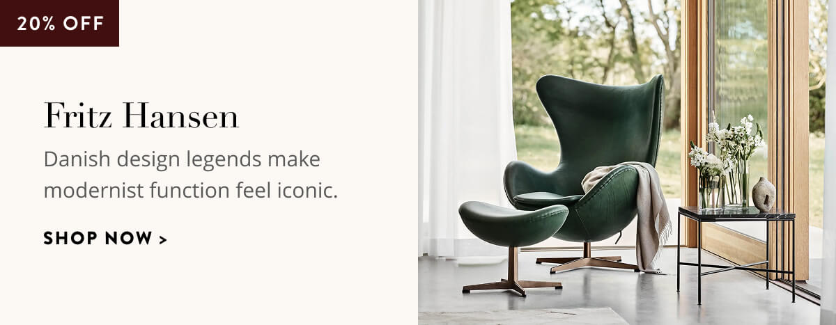 Fritz Hansen: 20% Off. Danish design legends make modernist function feel iconic. Shop now.