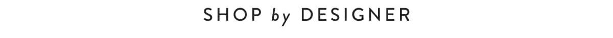Shop by Designer