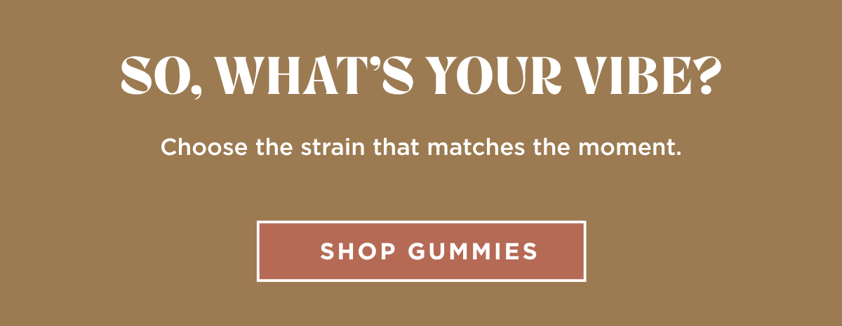 Choose A Strain To Match Your Vibe?