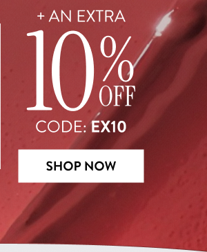 + An Extra 10% OFF | Code: EX10