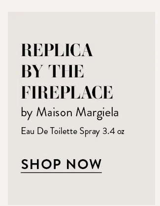 Replica By The Fireplace by Maison Margiela Eau De Toilette Spray 3.4 oz. Shop Now