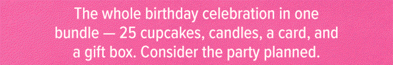 The whole birthday celebration in one bundle - 25 cupcakes, candles, a card, and a gift box. Consider the party planned.
