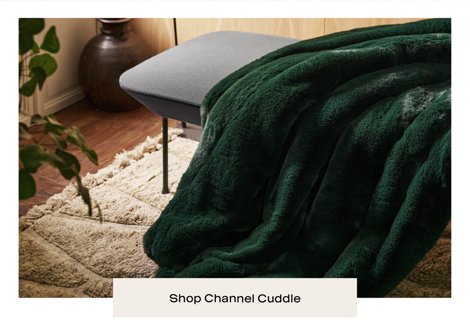 SHOP CHANNEL CUDDLE
