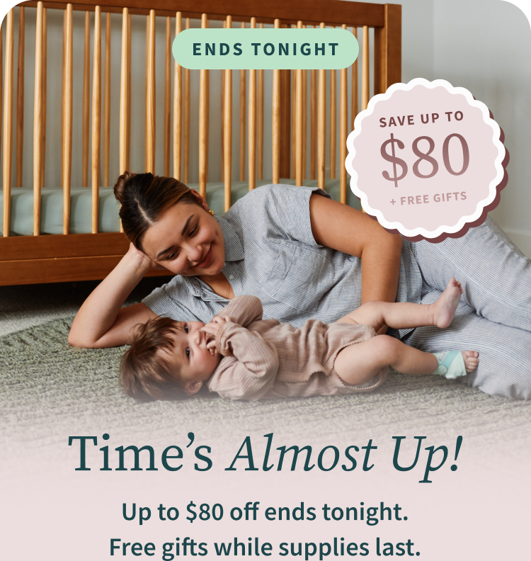 Labor Day Sale | Time's Almost Up! | Up to $80 off ends tonight. Free Gifts while supplies last.