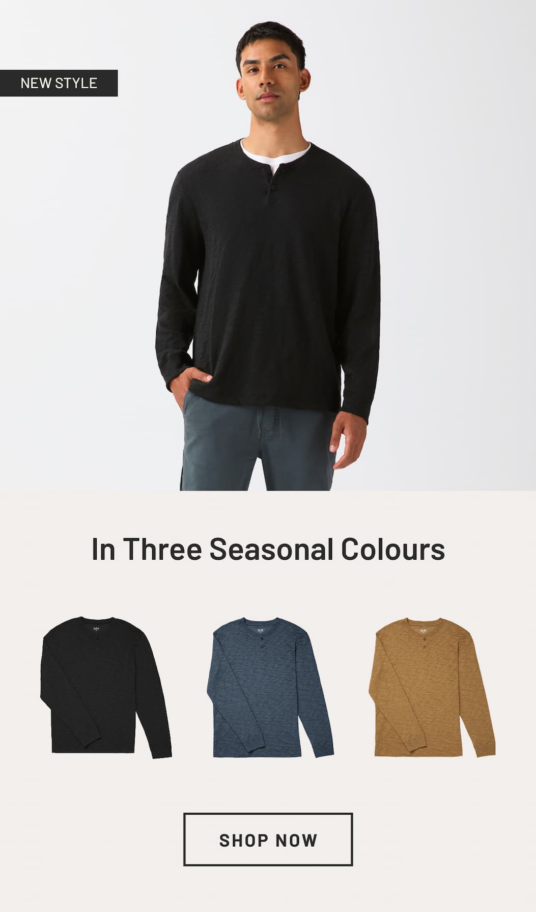 Midweight Slub Jersey Long Sleeve Henley in Three Seasonal Colours