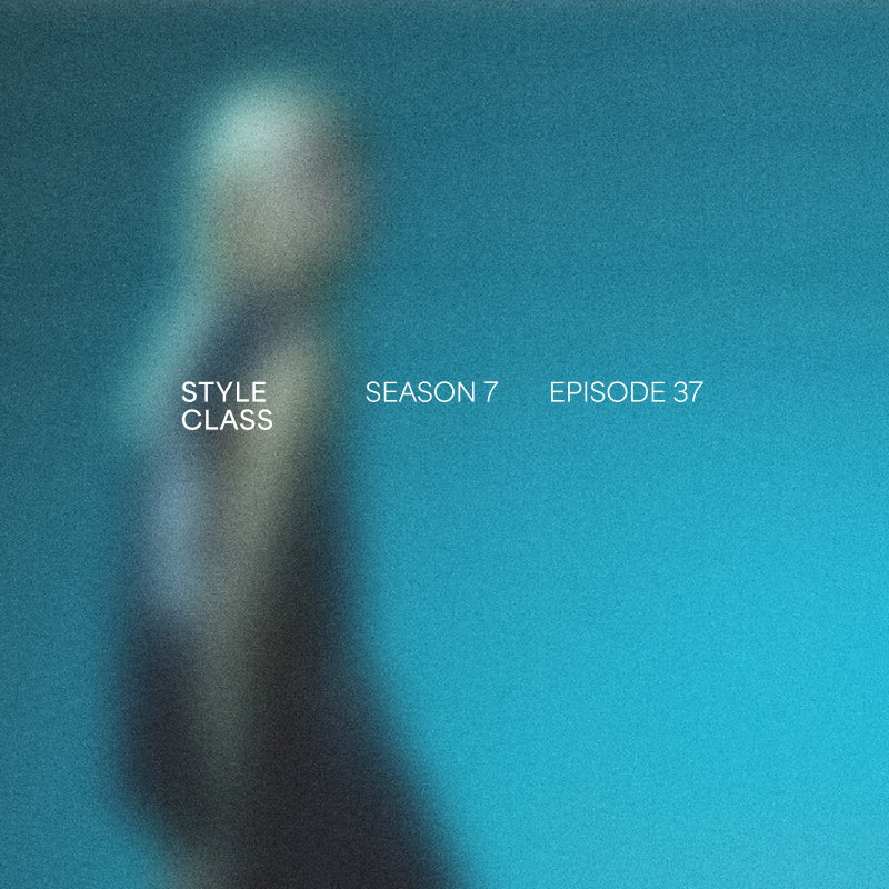Style Class Season 7 Episode 37