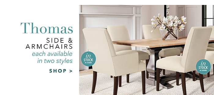 Thomas Side & Armchairs | Shop >