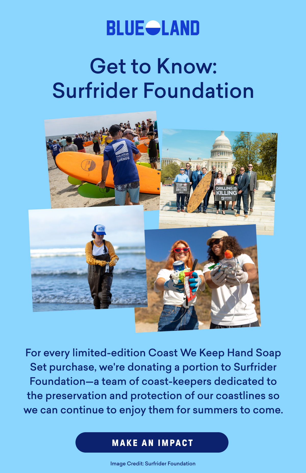Make an impact with Surfrider Foundation. 