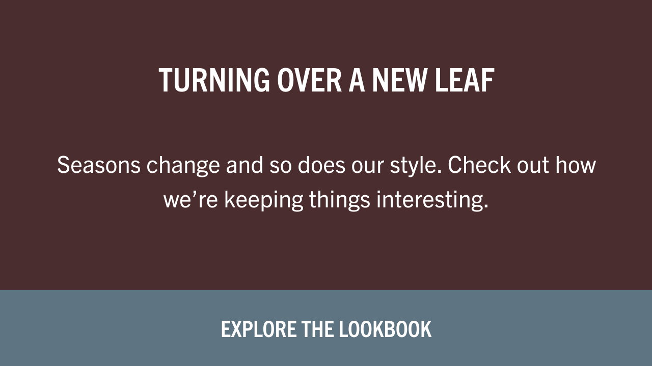 EXPLORE THE LOOKBOOK