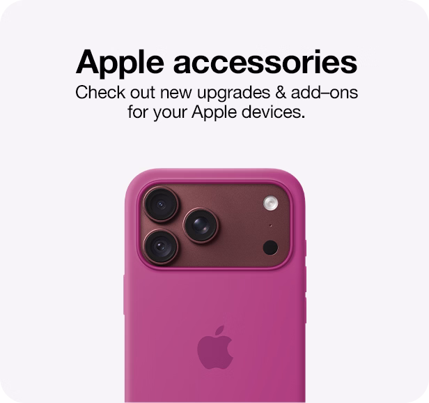 Apple accessories Check out new upgrades & add-ons for your Apple devices. Learn more