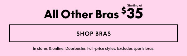 Bras $35