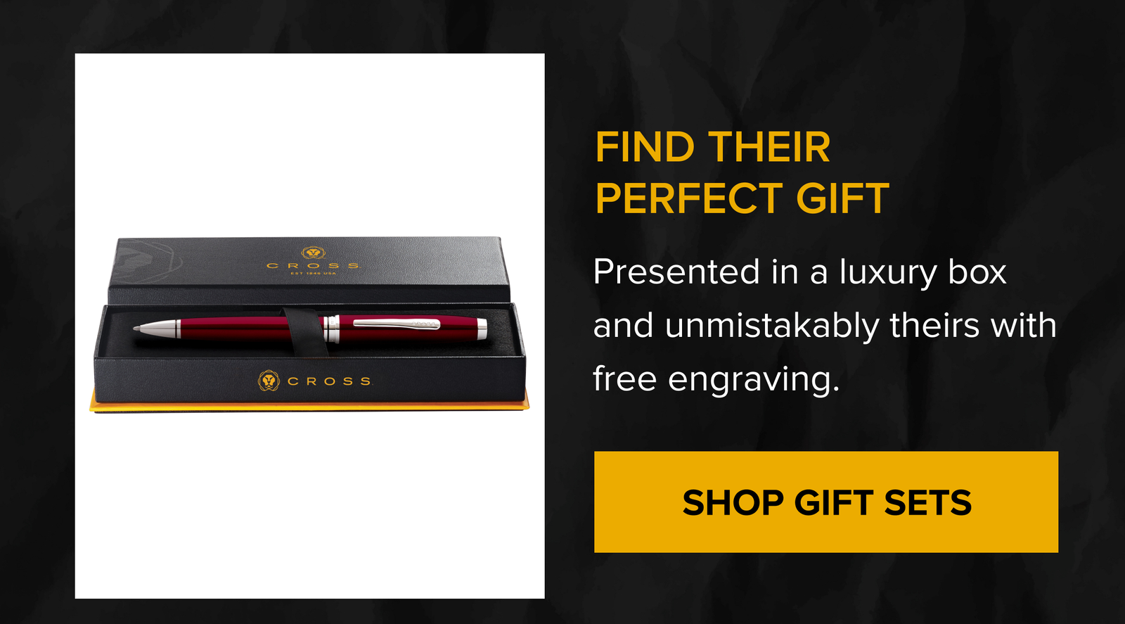 FIND THEIR Perfect Gift | Presented in a luxury box and unmistakably theirs with free engraving.  | SHOP GIFT SETS