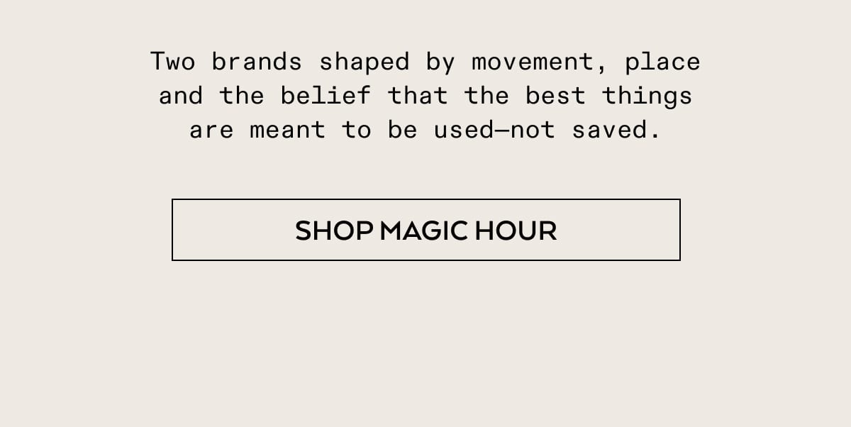 SHOP MAGIC HOUR>