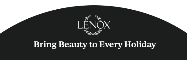 LENOX Bring Beauty to Every Holiday