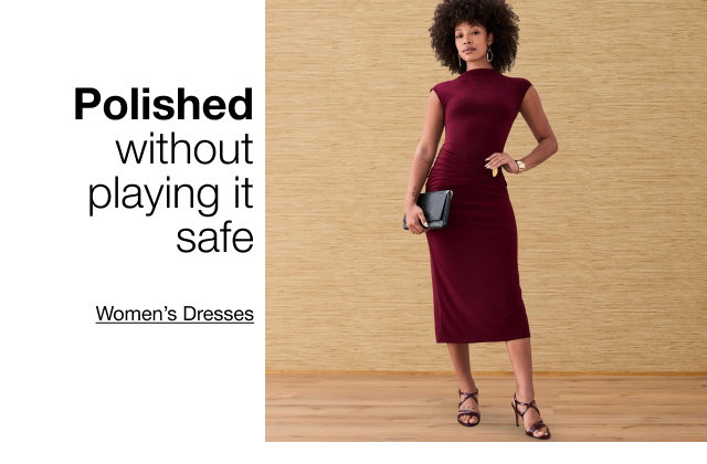 Polished without playing it safe | Women's Dresses