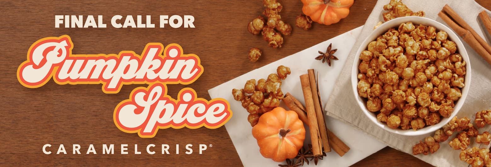 Final call for Pumpkin Spice CaramelCrisp