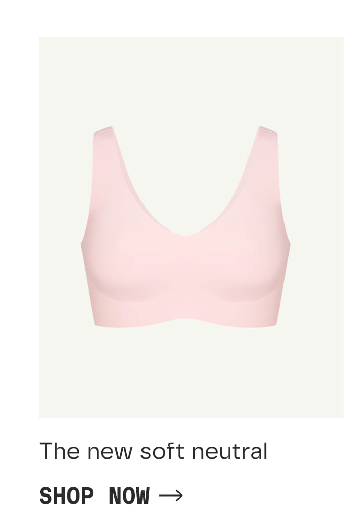 The new soft neutral | SHOP NOW