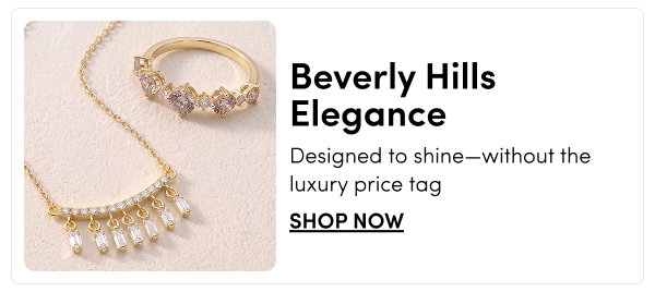 Beverly Hills Elegance | Designed to shine—without the luxury price tag