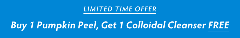 Buy 1 Pumpkin Peel, Get 1 Colloidial Cleanser Free