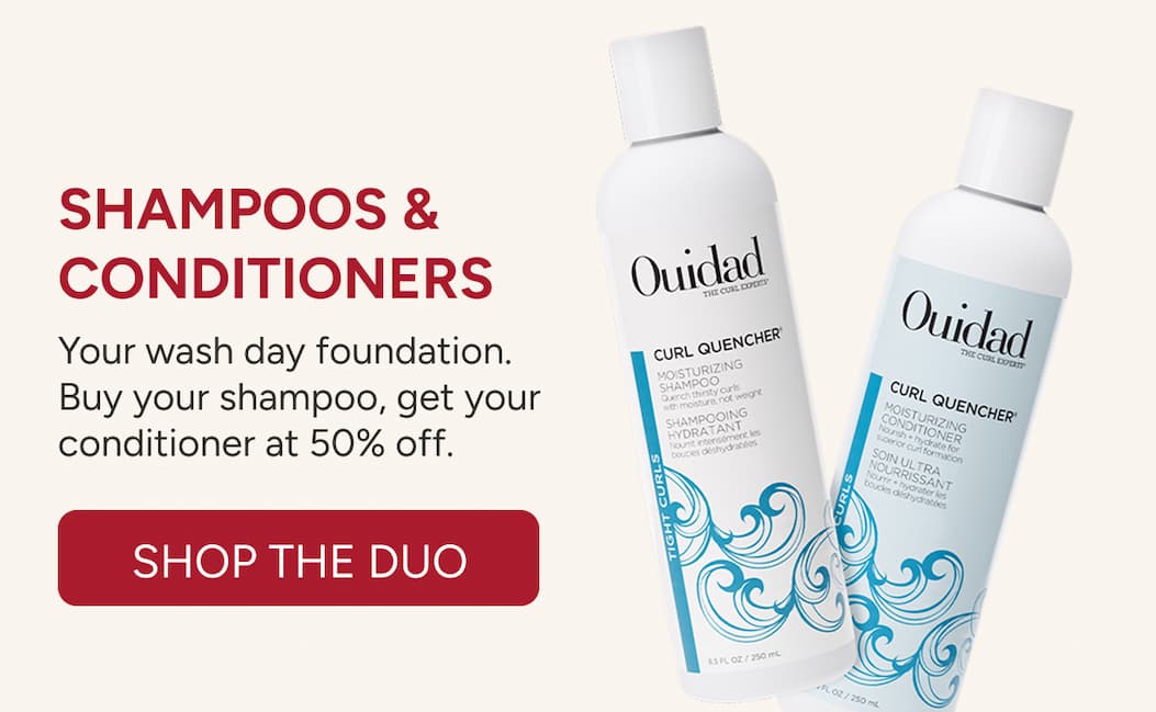 Shampoos & Conditioners - Your wash day foundation. Buy your shampoo, get your conditioner at 50% off.  - SHOP THE DUO