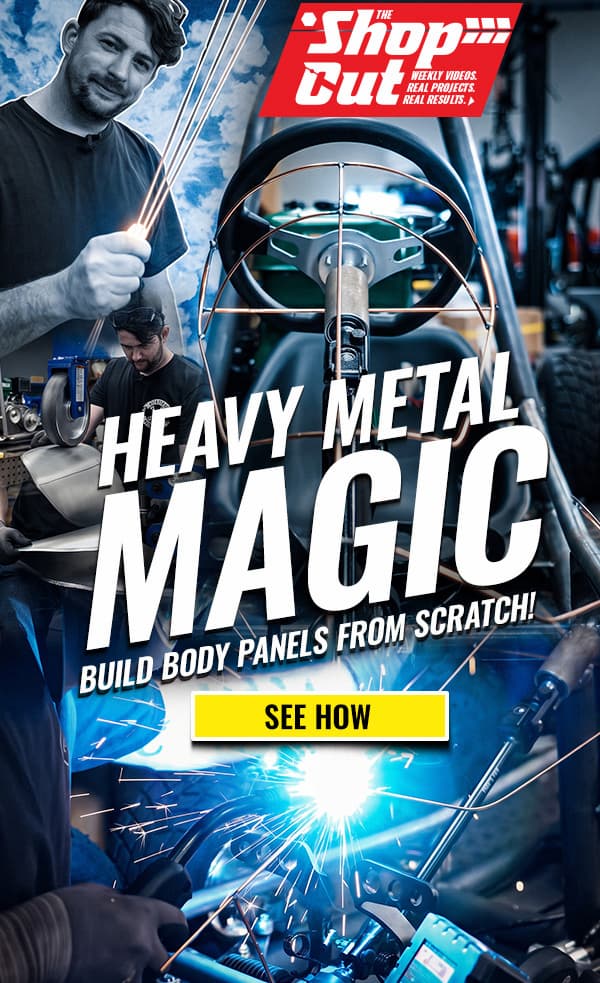 The Shop Cut: Heavy Metal Magic video showing welding and custom body panel fabrication.