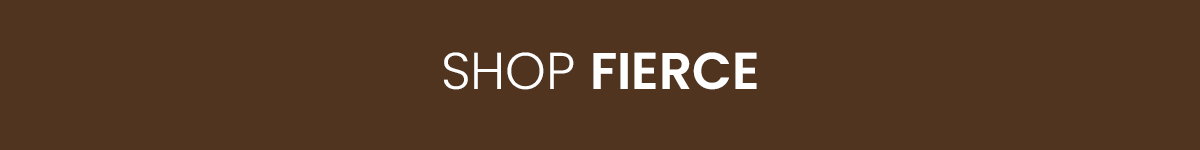 Shop Fierce