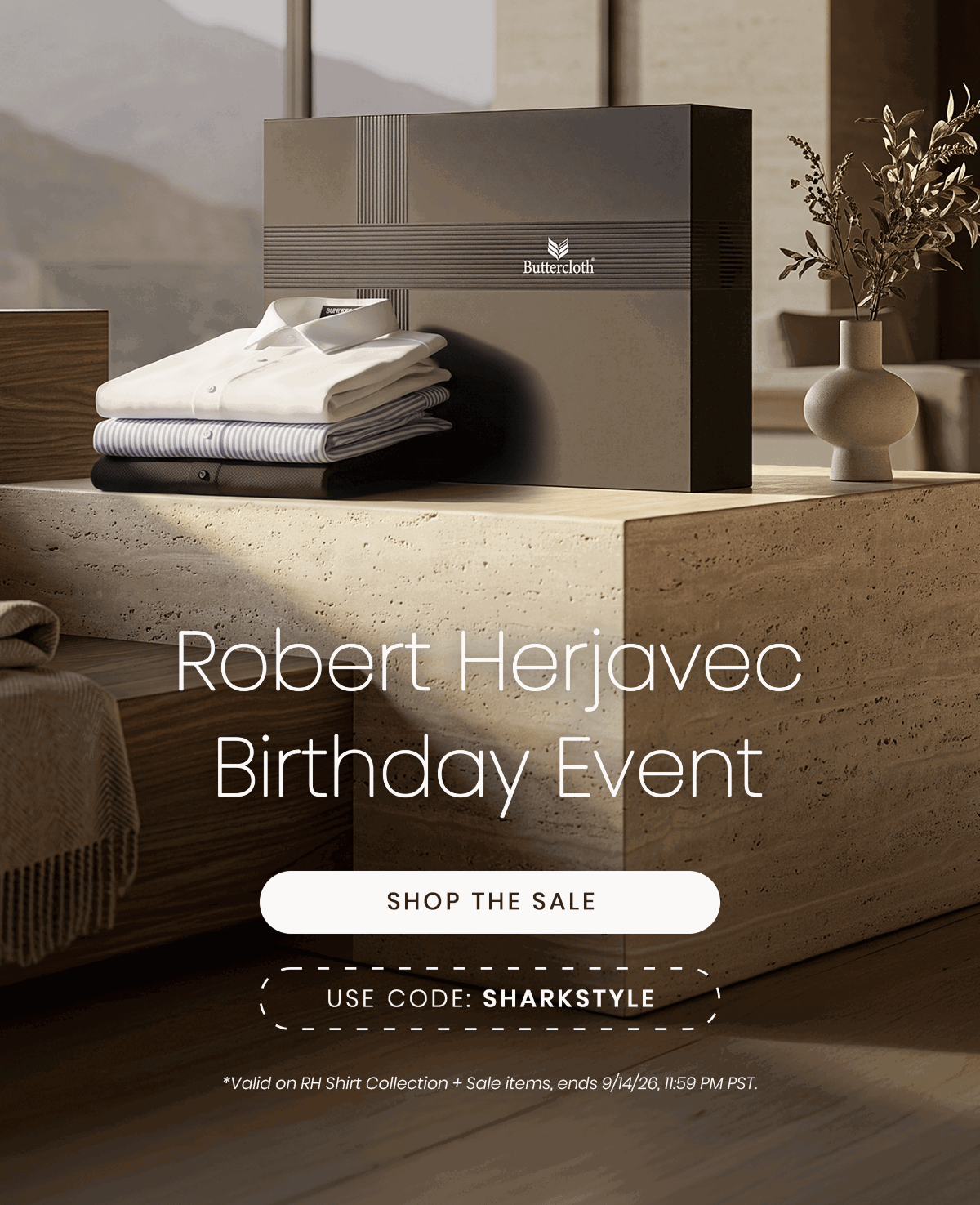 Robert's Birthday Event is here | SHOP THE SALE | USE CODE: SHARKSTYLE | *Valid on RH Shirt Collection + Sale items, ends 9/14/26, 11:59 PM PST