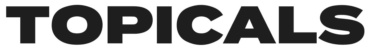 Topicals