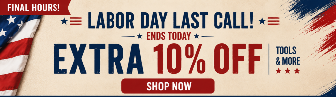 Labor Day Last Call! Extra 10% off tools & more