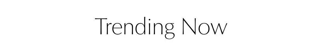 Trending Now