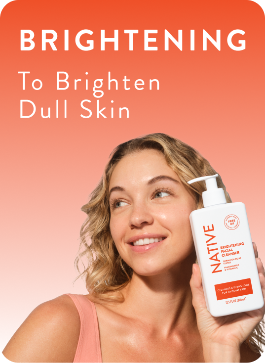 Brightening to brighten dull skin.