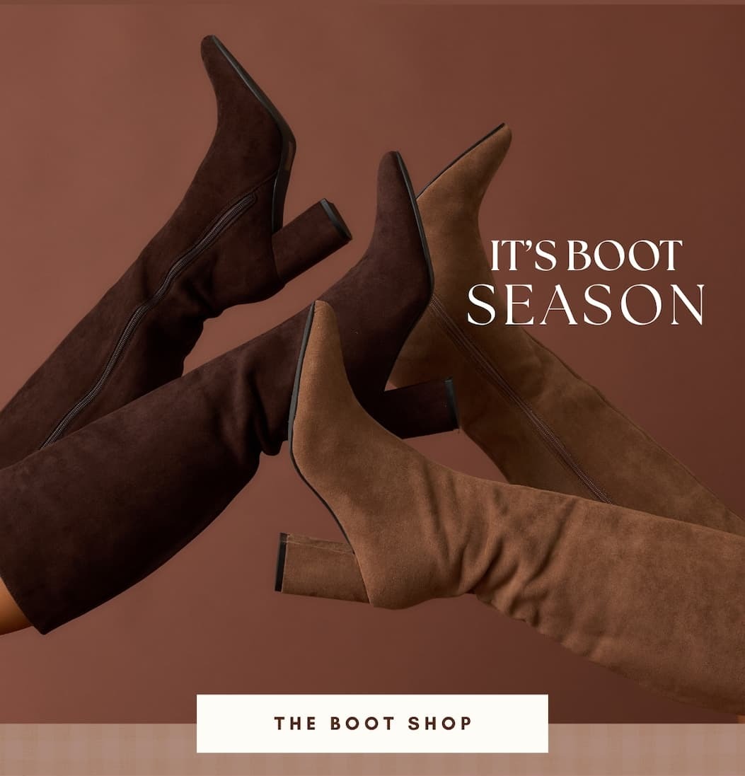 "It's boot season. The boot shop."