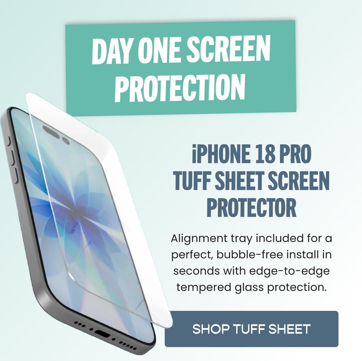 iPhone 18 Tuff Sheet Screen Protector