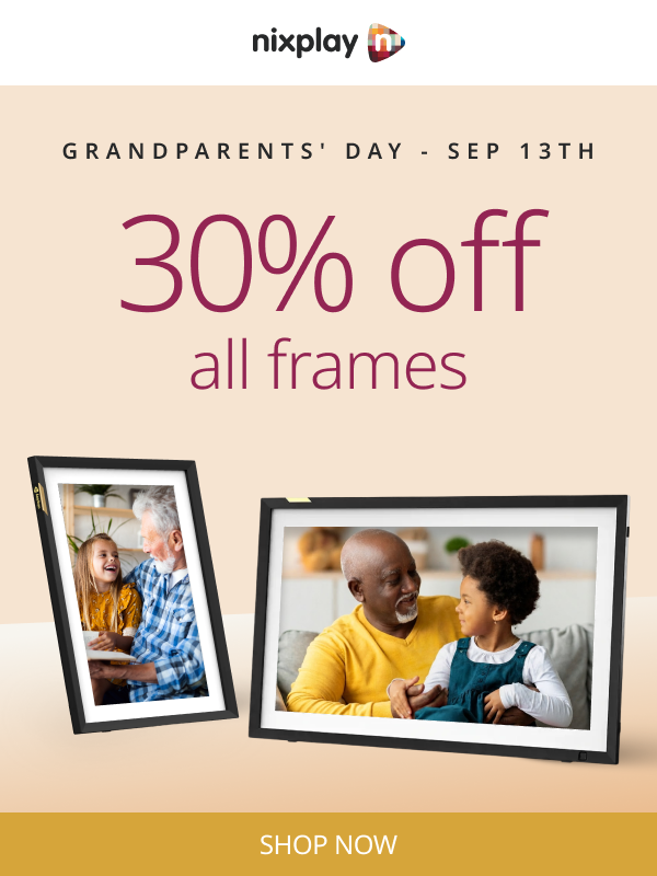 Grandparents' Day September 13th - 30% off all frames